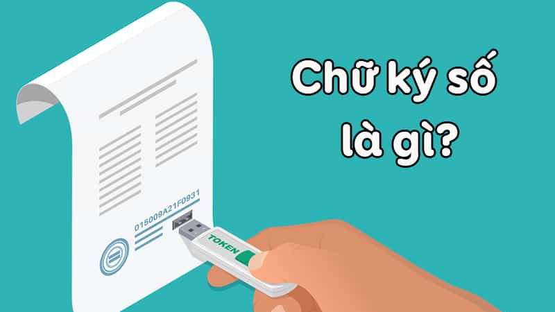 Chữ ký số là gì? Vai trò và quy định sử dụng chữ ký số