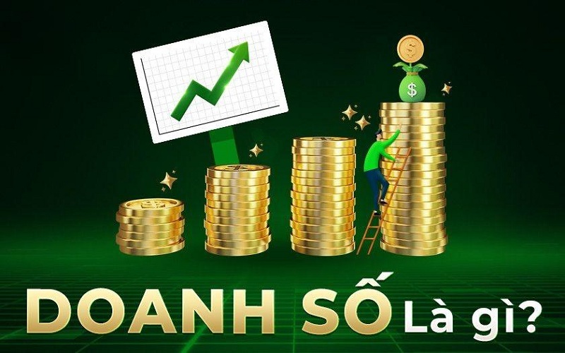 Doanh số là gì? Những điều cần biết về doanh số bán hàng